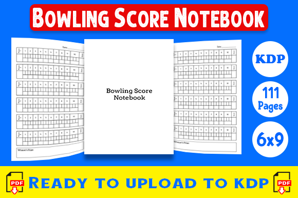 Streamlining KDP Publishing with a Ready-to-Use Bowling Score Notebook Interior